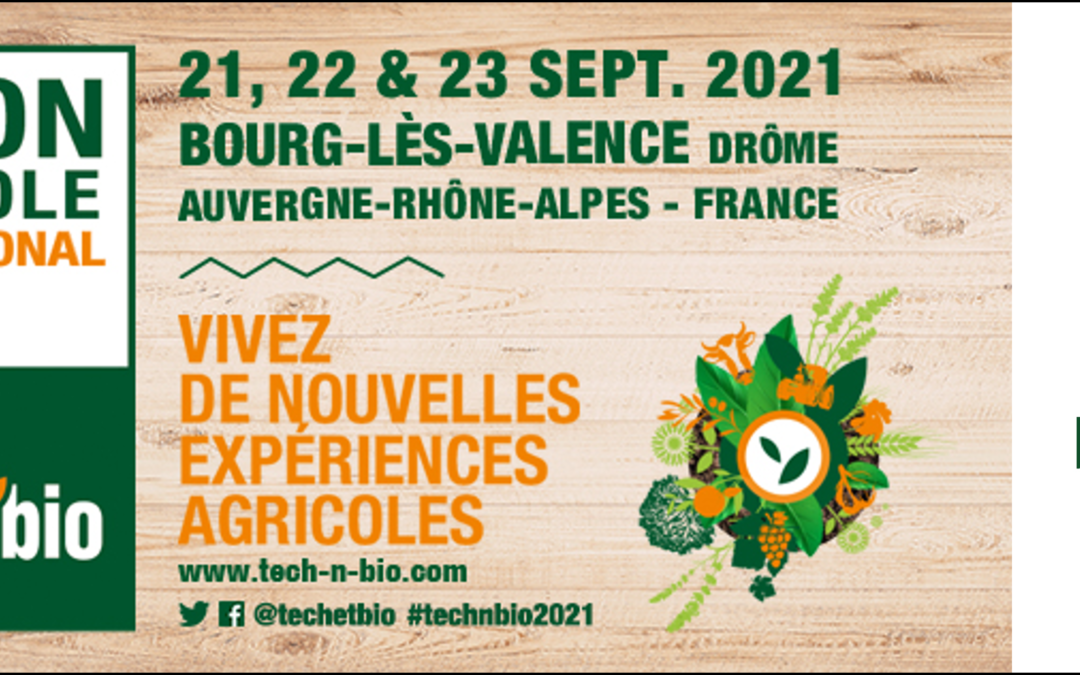 Grillages Brossard sur le salon Tech’n Bio – Du 21 au 23 septembre à Bourg-Lès-Valence