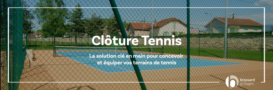 [LANCEMENT – CLOTURE-TENNIS]