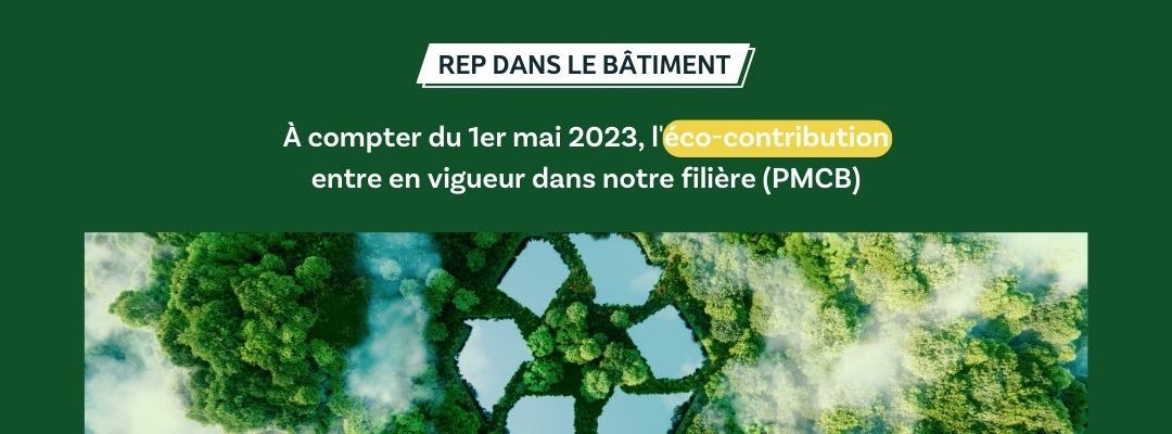 Déploiement de l’éco-contribution dans notre filière