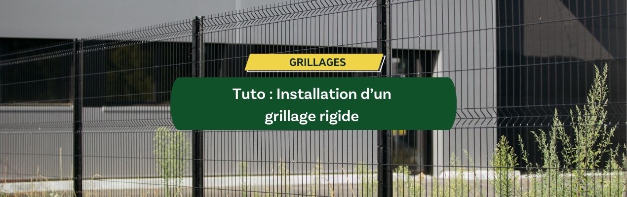 4 étapes pour réussir l’installation d’un grillage rigide