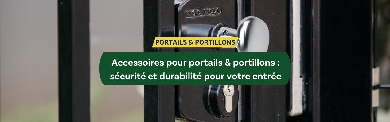 Accessoires pour portails & portillons : optimisez la sécurité et la durabilité de votre entrée