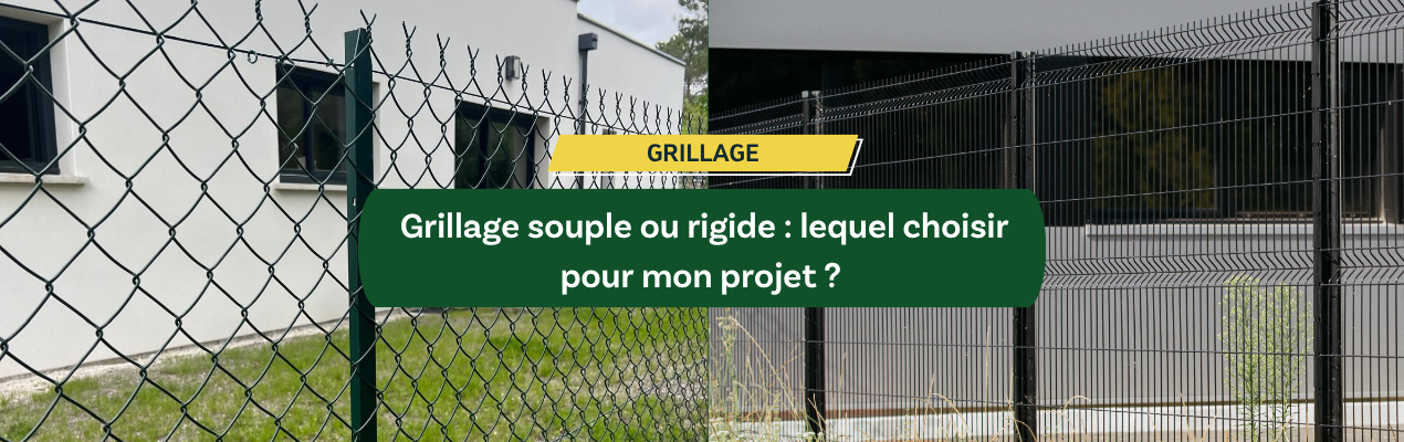 Grillage souple ou rigide : lequel choisir pour mon projet ?
