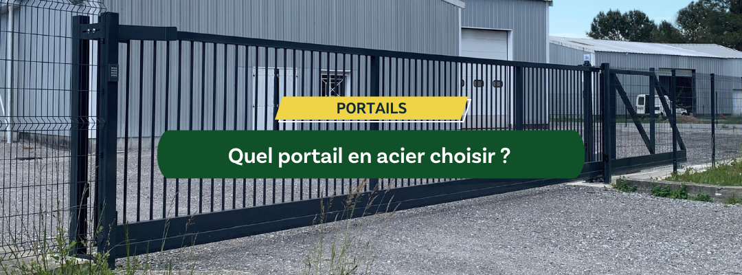 Quel portail en acier choisir ?